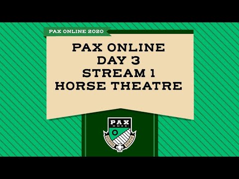 PAX 온라인 3일 차 - 스트리밍 1 - 말 극장