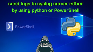 send logs to syslog server either by using python or PowerShell