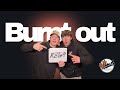 BURNT OUT NST#9