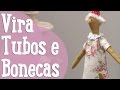 Vira Bonecas - Costura Comigo