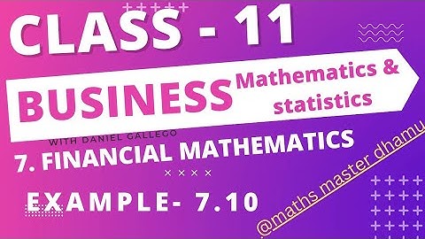 Class 11| Business Maths|Example-7.10|Chapter-7|Financial Mathematics|@mathsmasterdhamu9158