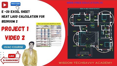 Heat Load Calculation on Excel Sheet HVAC - Bedroom 2 Project 1 - Video 2