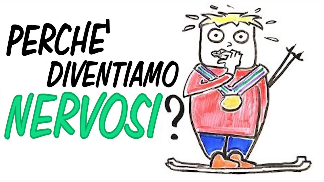 Perché diventiamo NERVOSI?