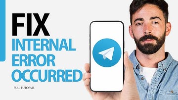 How To Fix Internal Error Occurred On Telegram App 2025