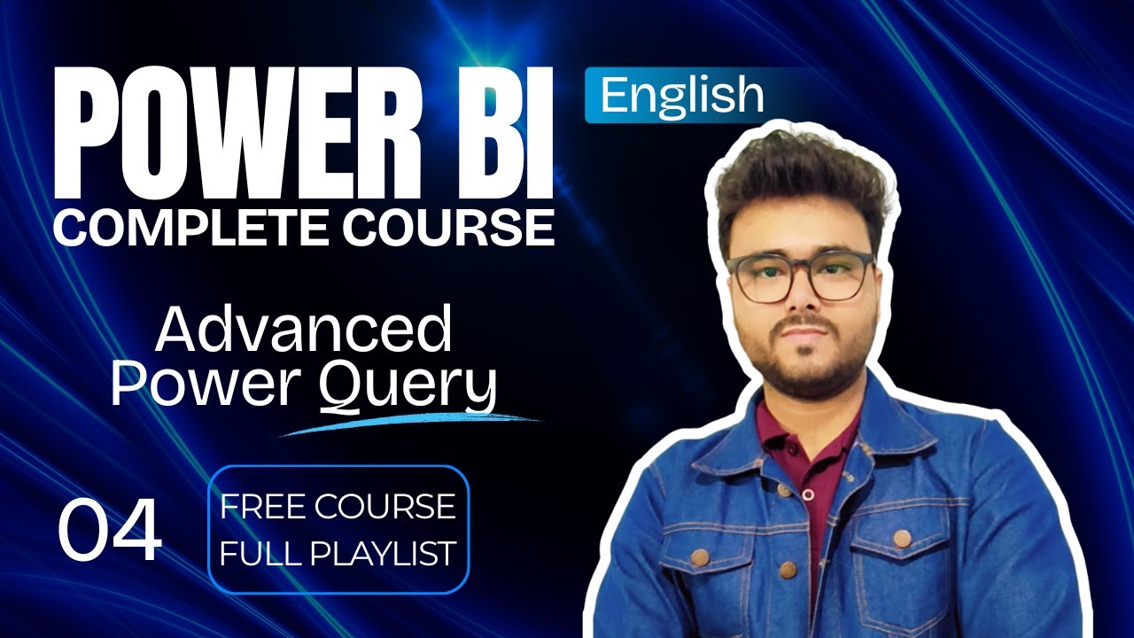 Курс по Power BI: Расширенные советы и приемы работы с Power Query 