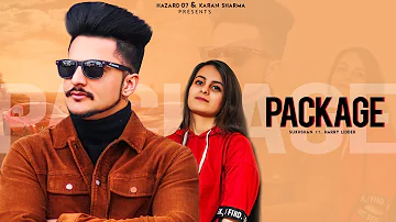 PACKAGE (Full Video) | SUKHSHAN | HARRY LIDDER | KARAN SHARMA | V PABLA | New Punjabi Songs 2020