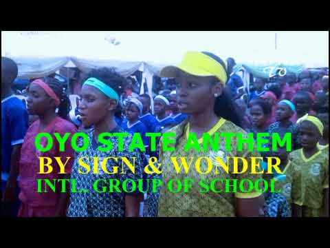  Oyo state Anthem by Sign & Wonder Intl Group of School.