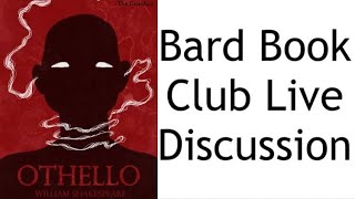 Othello by William Shakespeare | Bard Book Club Live Discussion
