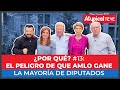 ¿POR QUÉ? #13 Con BEATRIZ PAGÉS. El PELIGRO de que AMLO AMPLÍE su PODER y su GOBIERNO si GANA MORENA