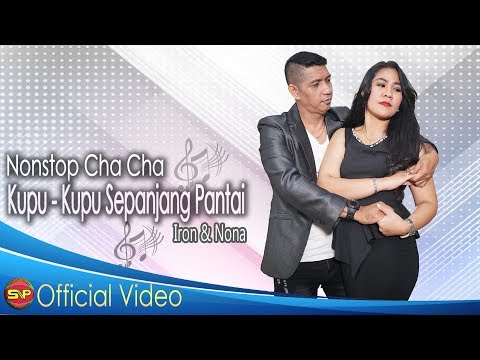 nonstop-cha-cha-kupu-kupu-sepanjang-pantai---iron-tapilaha-ft-nona-kawilarang-|-official-video