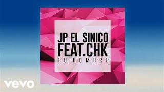 Video Tu hombre (Remix) JP El Sinico
