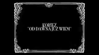 KORTEZ - Od Dawna Już Wiem - SILENT MOVIE [VIDEO] chords