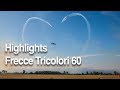 Highlights #FrecceTricolori60