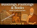 the ultimate GYAN | Buildings, Paintings &amp; Books | Class 6 History Chapter 10