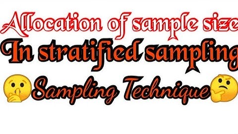 Allocation of sample size in different strata. 🤔sampling technique🤭