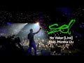 Video thumbnail of "SEL - Ne vakar (Feat. Monika Liu)[Live]"