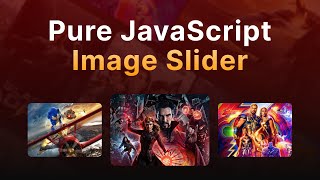🔥 How to Make an Image Slider using Vanilla Javascript (without any frameworks)