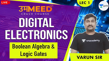 Boolean Algebra and Logic Gates | L:1 | Digital Electronics | GATE 2021 | Varun Srivastava