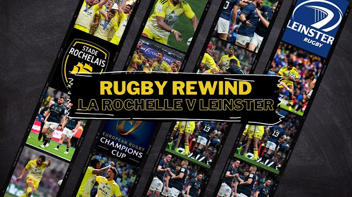 Rugby Rewind Episode 2 - Leinster v La Rochelle (European Rugby Champions Cup Final 2023)