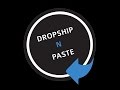 Dropship N Paste chrome extension