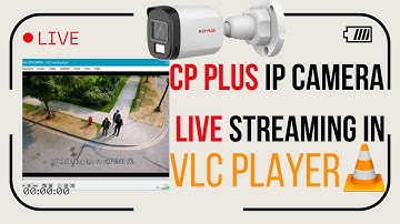 CP Plus IP Camera Live Stream  in VLC Player using RTSP | IP Camera Live Streaming