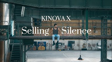 Kinova X - Selling Silence (Official Music Video)