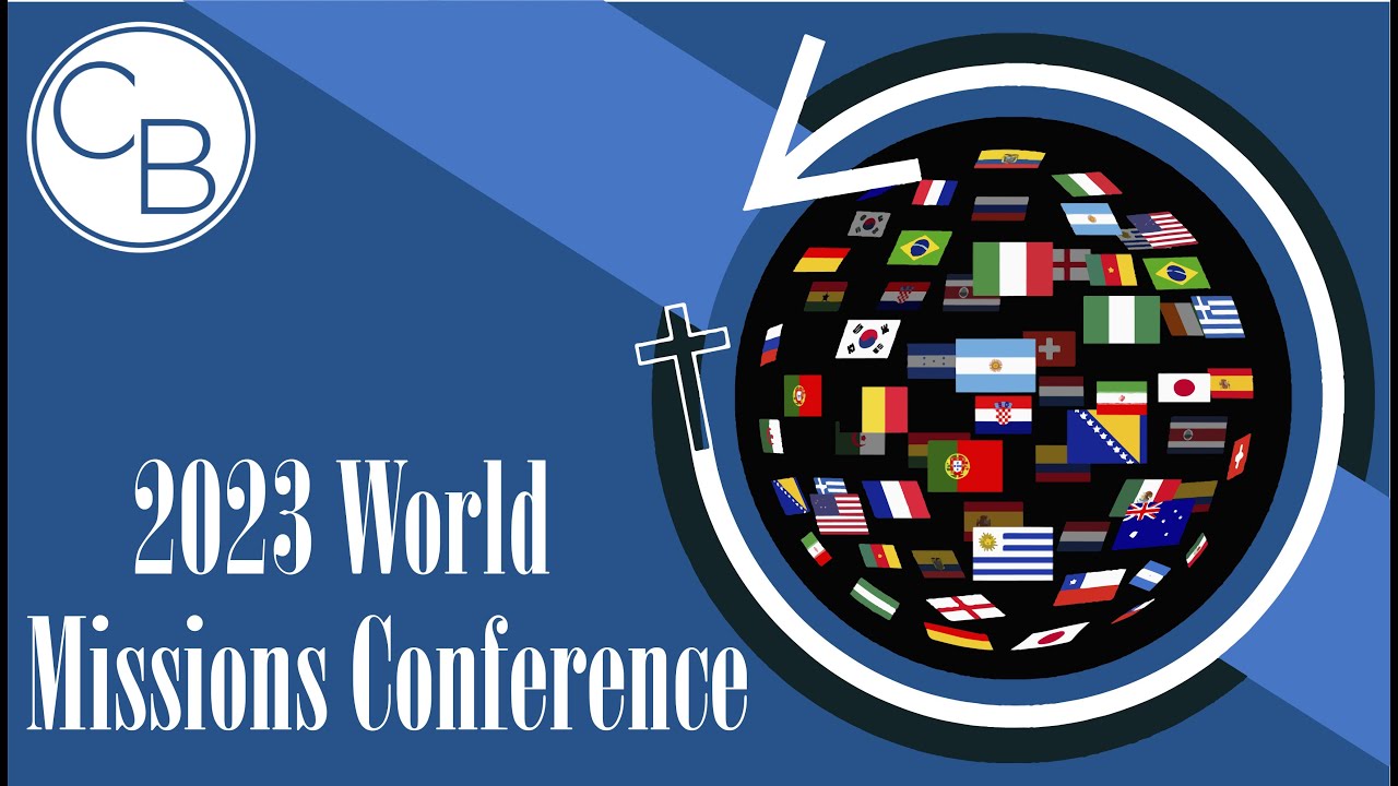 2023 Missions Conference YouTube