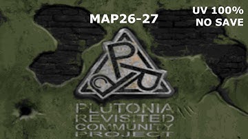 Final Doom Plutonia: Revisited Community Project UV 100% Map26-27