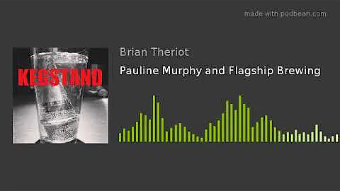 Pauline Murphy and Flagship Brewing