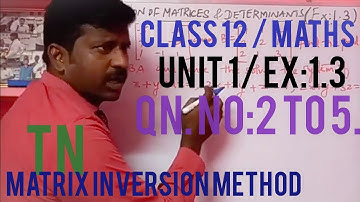 Class 12 / Maths / unit 1/Ex:1.3/Qn. No:2 to 5/Application of Matrices and Determinants