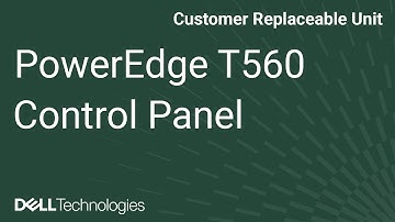 Dell PowerEdge T560: Remove/Install Control Panel