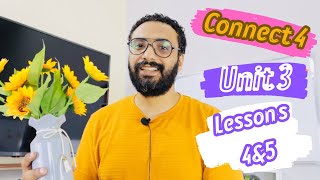 كونكت 4 للصف الرابع الترم الأول الوحدة الثالثة الدرسين الرابع و الخامس | Connect 4 Unit 3 Lesson 4&5