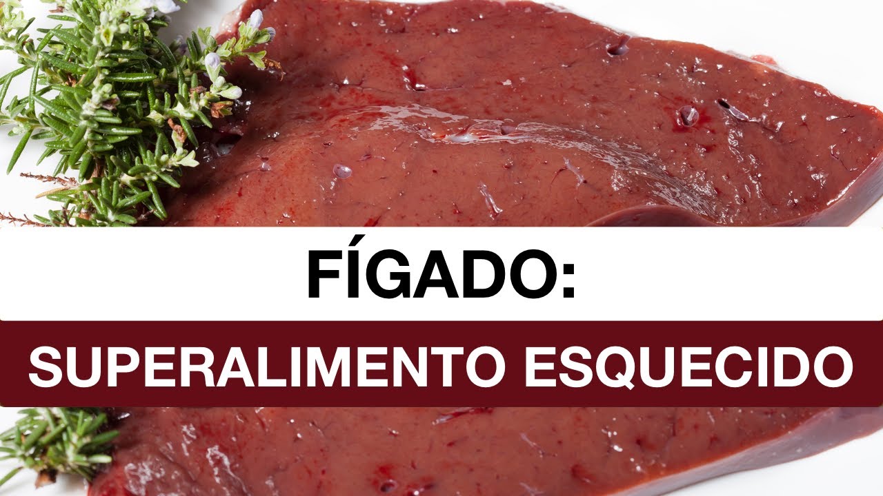 Fígado: o Superalimento Esquecido