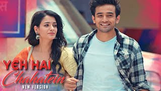 Yeh Hai Chahatein Title Song (New Version) Kaashvi & Arjun
