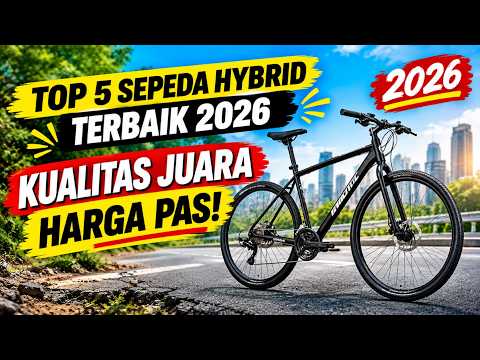 Kualitas Juara, Harga Pas! 5 Rekomendasi Sepeda Hybrid Terbaik 2026!
