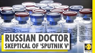 Russian doctor flags concerns regarding use of Sputnik V | COVID-19 Pandemic