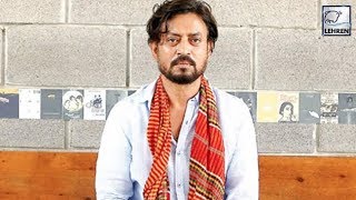 Irrfan Khan Admitted To Hospital Due To Brain Cancer? | LehrenTV