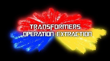 Operation Extraction \Part 2 TEASER/ Transformers Stop Motion Animation