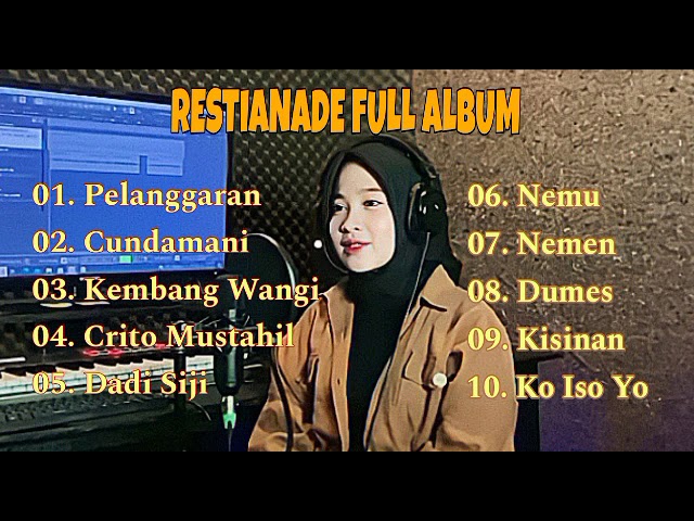 RESTIANADE FULL ALBUM VIRAL TIKTOK 2023 | PELANGGARAN | CUNDAMANI | KEMBANG WANGI class=