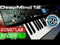 DeepMind 12 Review - Exclusive Sonic LAB