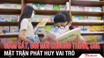 [TƯ LIỆU] Phát huy vai trò của Mặt trận: Giám sát đổi mới chương trình, SGK | Đại Đoàn Kết