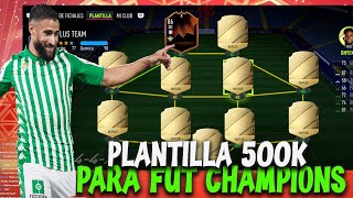 BRUTAL PLANTILLA DE 500K PARA JUGAR FUT CHAMPIONS en FIFA 22 ULTIMATE TEAM