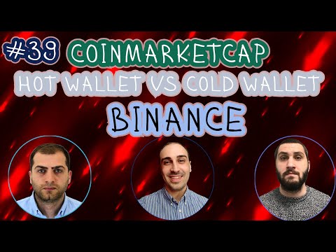 როგორ გამოვიყენოთ სწორად binance, coinmarketcap , რა არის hot wallet , cold wallet გადაცემა 39