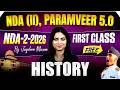 🔥1st Lecture For NDA Aspirants! | NDA HISTORY PREPARATION| NDA (I) 🚨 PARAMVEER 5.0 For NDA 2 2026