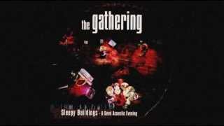 The Gathering - Locked Away (Sleepy Buildings - A Semi Acoustic Evening)