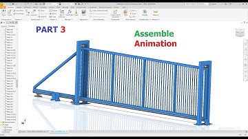 Autodesk Inventor AUTOMATIC Industrial Gate Final Assemble # Part 3 Exercise 111
