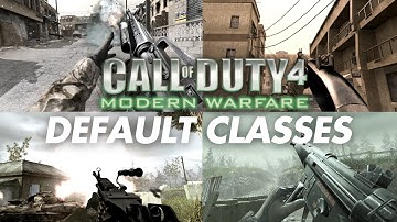 USING EVERY CALL OF DUTY 4 DEFAULT CLASS
