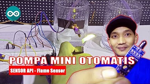 Pompa Air Mini Otomatis dengan Sensor Api (Flame Sensor) | Arduino Project