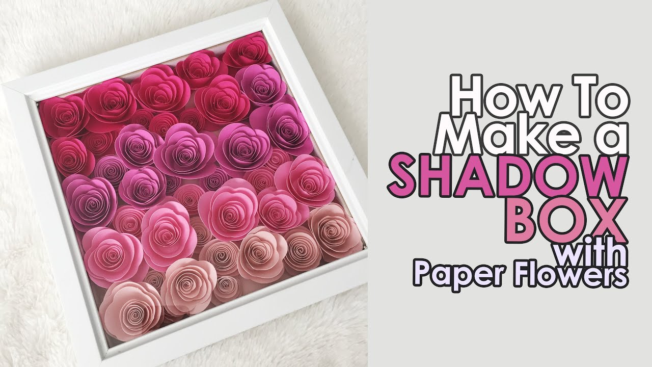 Paper Flower Shadow Box Ideas