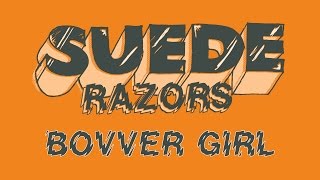 Suede Razors - Bovver Girl Official Music Video